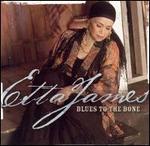 Etta James - Blues to the Bone 